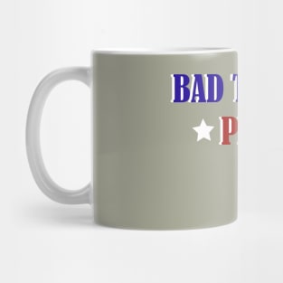 Bad Thing Happen In Philadelphia Mug